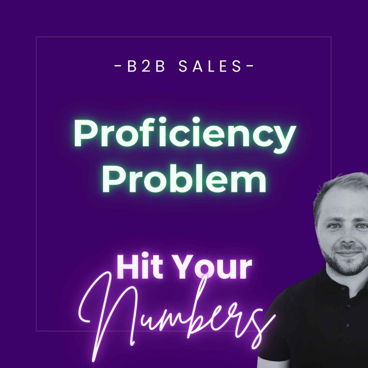 cover art for Why Your Sales Team Has a Proficiency Problem