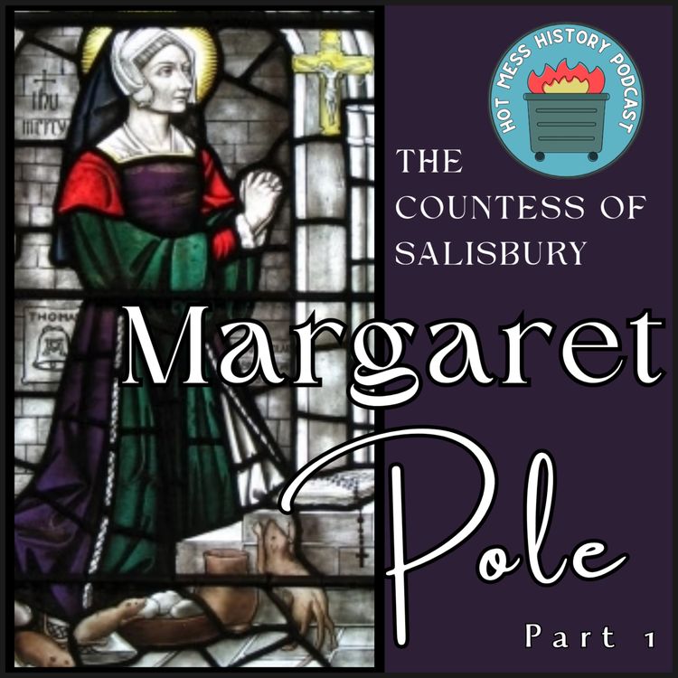cover art for Lady Margaret Pole, The Countess of Salisbury [Part 1]