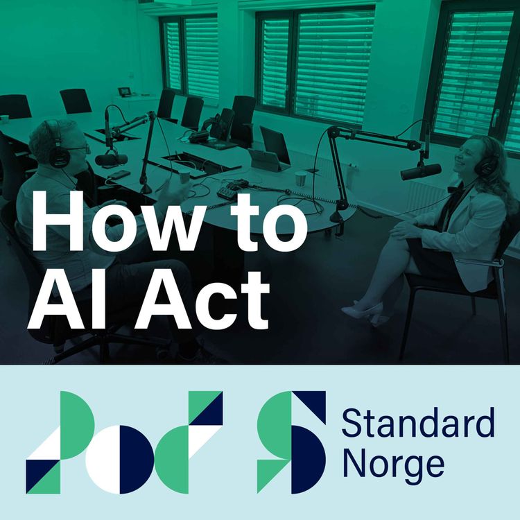 cover art for How to AI Act - A podcast from Standards Norway