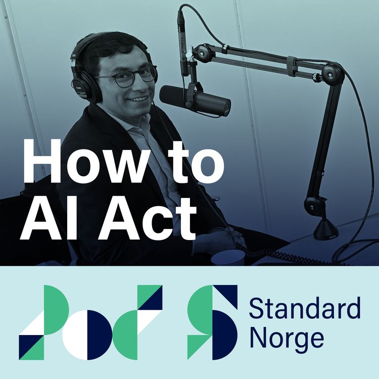 cover art for How to AI Act - A podcast from Standards Norway