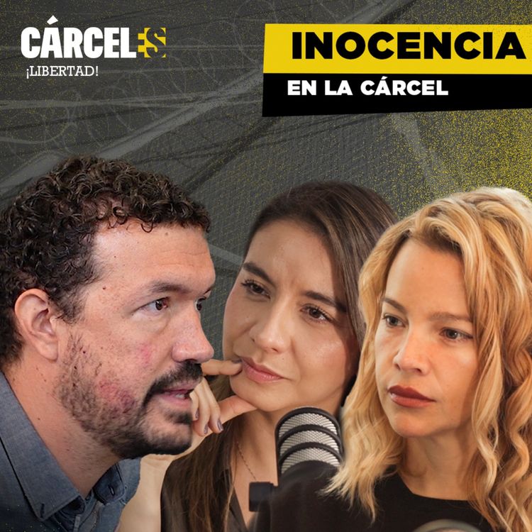 cover art for El ABOGADO de Saúl Zárate ROMPE el SILENCIO | Johana Bahamón | María Camila Díaz | Cárceles Podcast