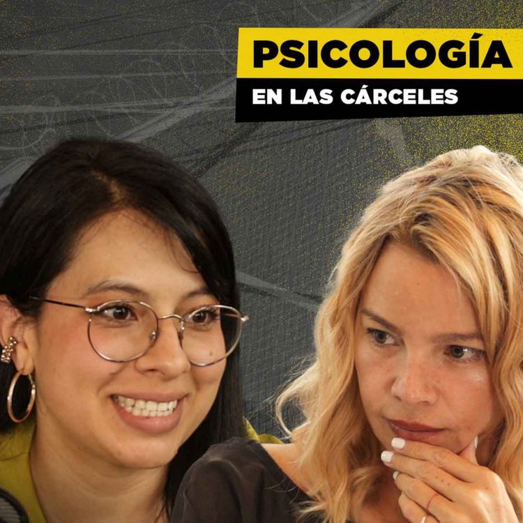 cover art for La PSICOLOGÍA de las CÁRCELES | Laura Parada | Cárceles Podcast