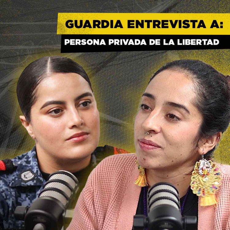 cover art for Brujería en la cárcel | Dayana | Cárceles Podcast