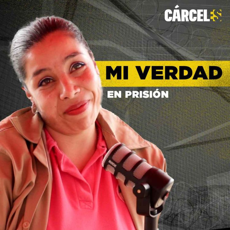 cover art for Busco mi libertad para regresar con mis hijos | Silvia | Cárceles Podcast