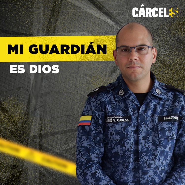 cover art for Yo disfrutaba los motines en las cárceles de Colombia | Carlos | Cárceles Podcast
