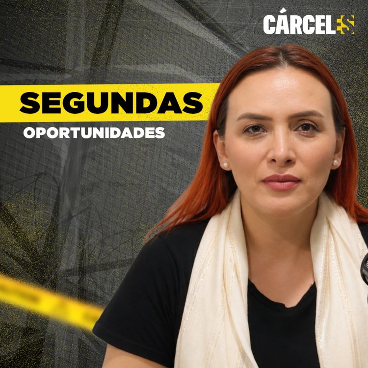 cover art for Las deudas y mi pareja me llevaron a la cárcel | Lorena | Cárceles Podcast