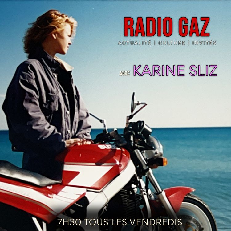 cover art for RADIO GAZ #3 🎤 Et si les filles ne devaient plus se poser la question ?  KARINE SLIZ