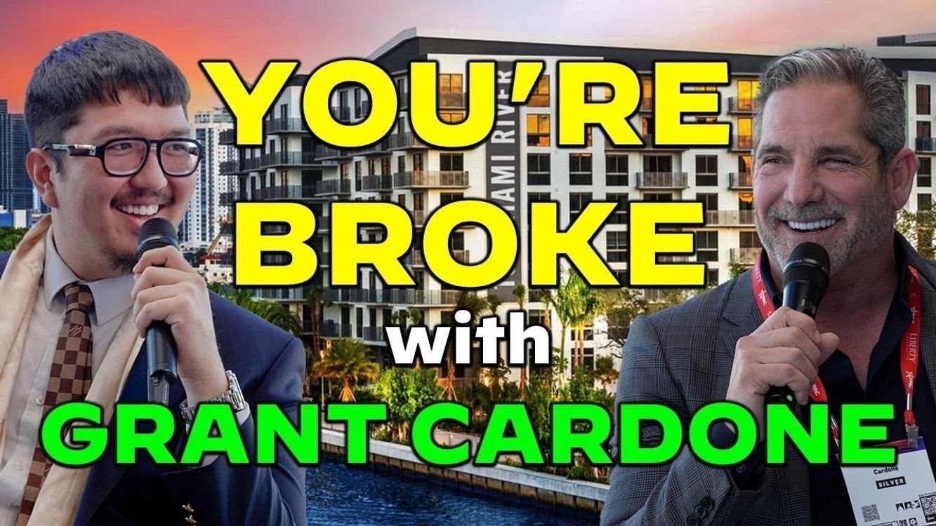 cover art for Episode 29: Grant Cardone: You’re Broke! (ft. Justus Smith)
