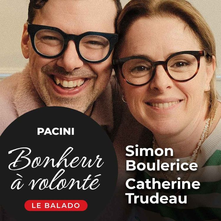 cover art for Bonheur à volonté - S02EP02 - Catherine Trudeau et Simon Boulerice