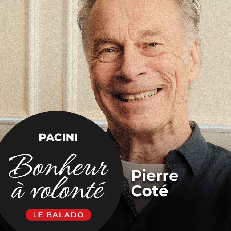 cover art for Bonheur à volonté - S02EP04 - Pierre Côté