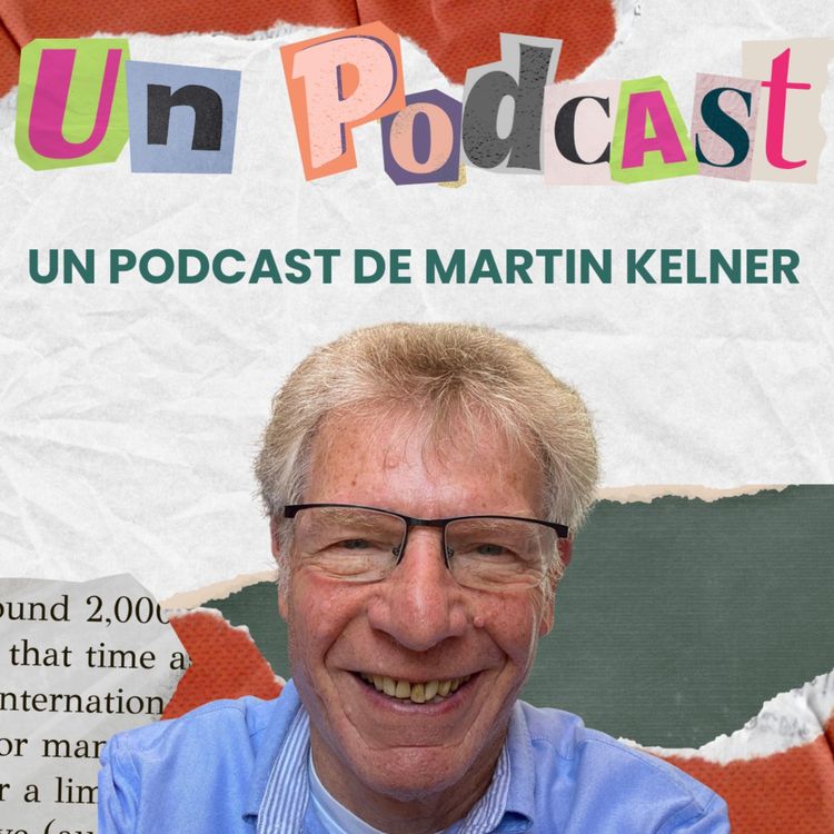 cover art for Un Podcast De Martin Kelner - Episode 64