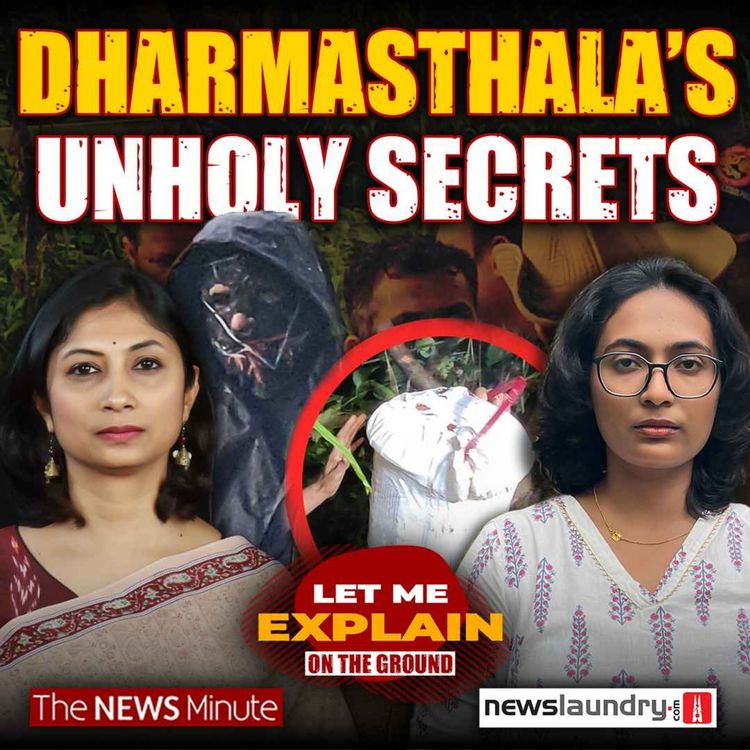 cover art for A history of deaths & burials that haunt Dharmasthala | LME on ground