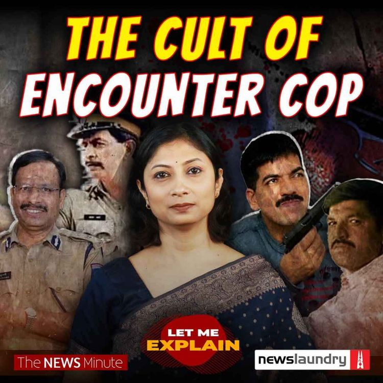 cover art for Police impunity in India: VC Sajjanar and the cult of the encounter cop | LME 97 | Pooja Prasanna 