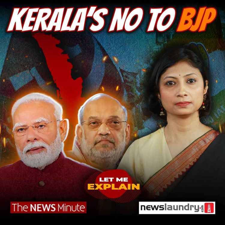 cover art for How Kerala keeps not electing BJP | Let Me Explain 103 | Pooja Prasanna