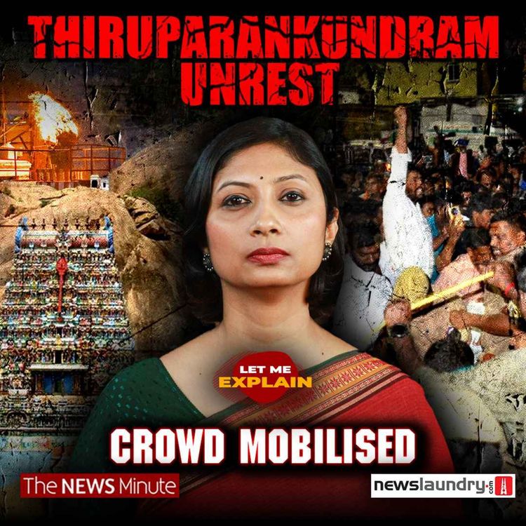 cover art for How Sangh mobilised Thiruparankundram unrest | Let Me Explain 104 | Pooja Prasanna