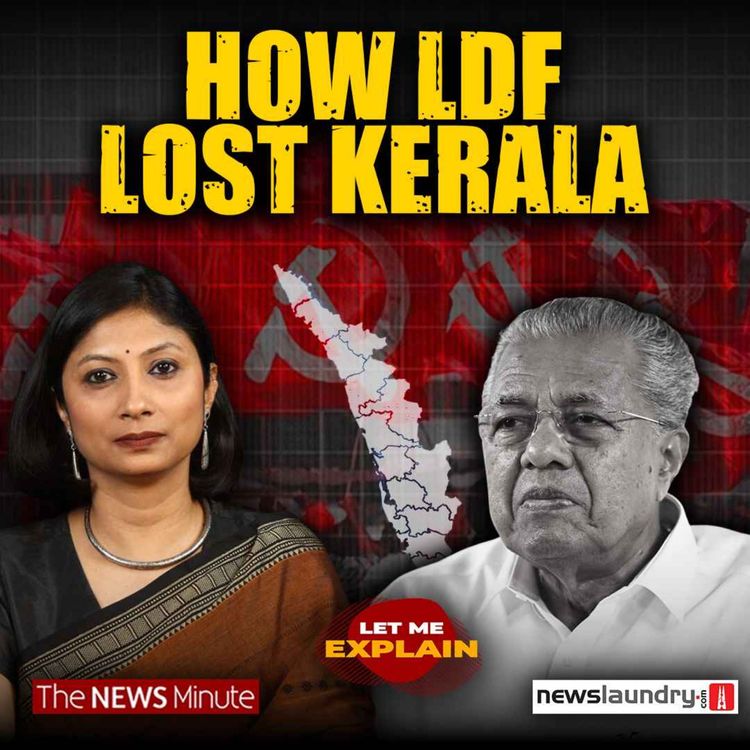 cover art for Election 2026: What crushed LDF in Kerala? | Let Me Explain 134 | Pooja Prasanna
