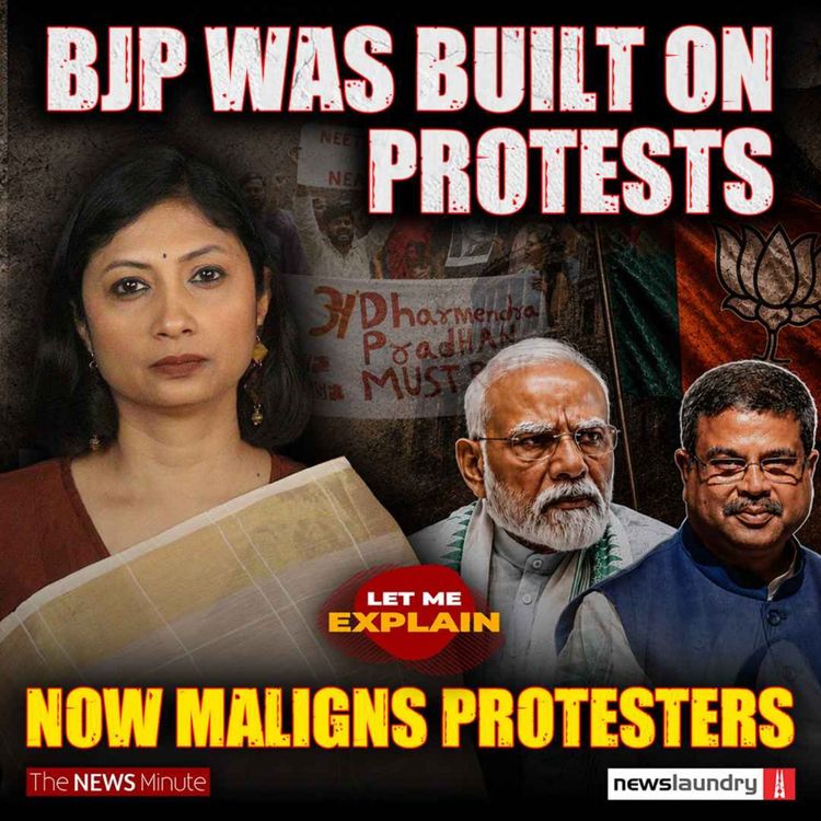 cover art for The BJP that mocks protests rose through them | LME  152 | Pooja Prasanna