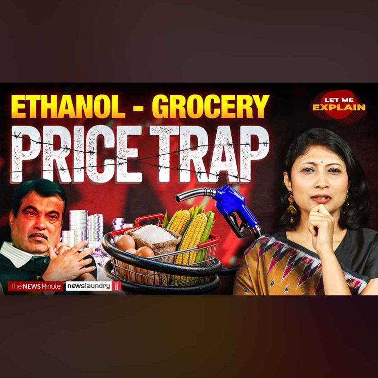 cover art for India’s ethanol push making food costlier? | LME 165 | Pooja Prasanna