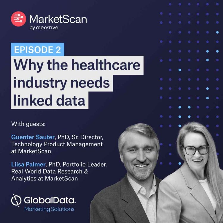 cover art for Insights Uncovered: A Real-World Data Podcast Series – Why the healthcare industry needs linked data – Ep2