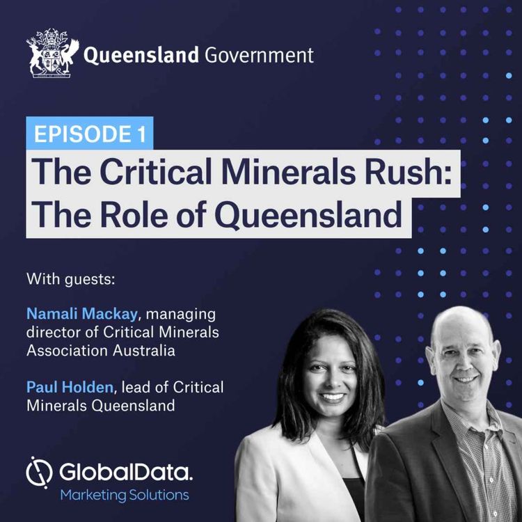 cover art for The Critical Minerals Rush: The Role of Queensland