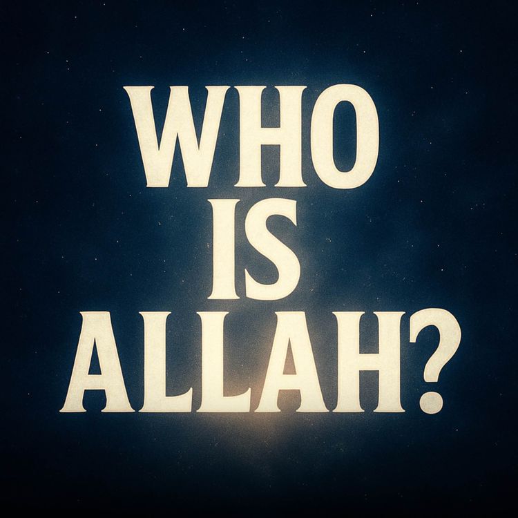 cover art for Who Is Allah? Who Is Ar-Rahman? | Dr Israr Ahmed