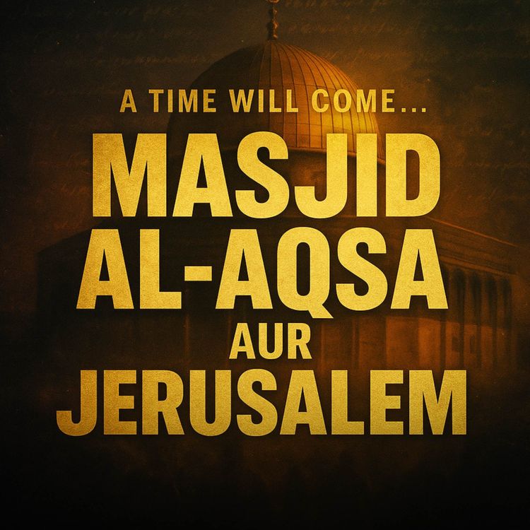 cover art for Prediction About Masjid Al-Aqsa Aur Jerusalem | Dr Israr Ahmed