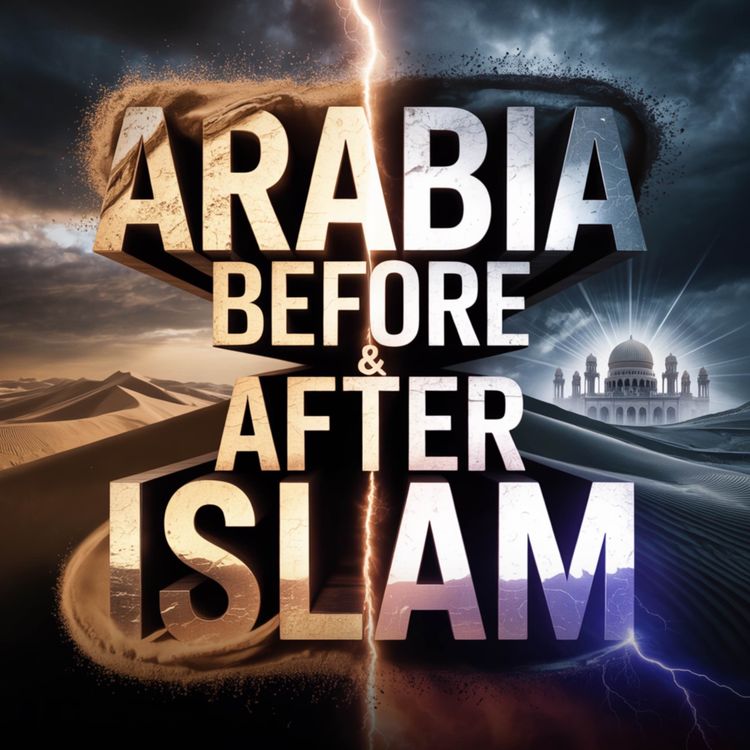 cover art for Arabia Before & After Islam – Society aur Culture | Dr Israr Ahmed