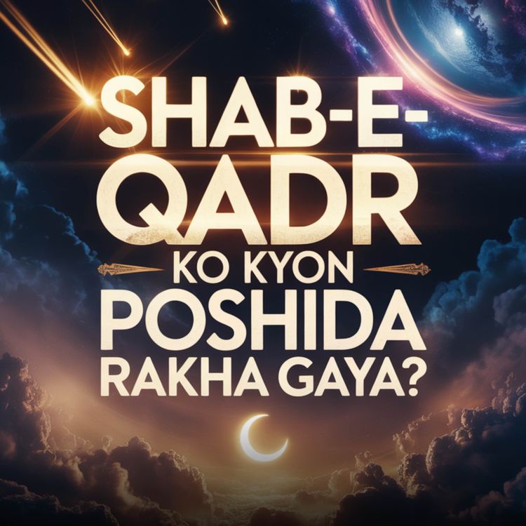 cover art for Shab-e-Qadr Ko Kyon Poshida Rakha Gaya? | Dr Israr Ahmed