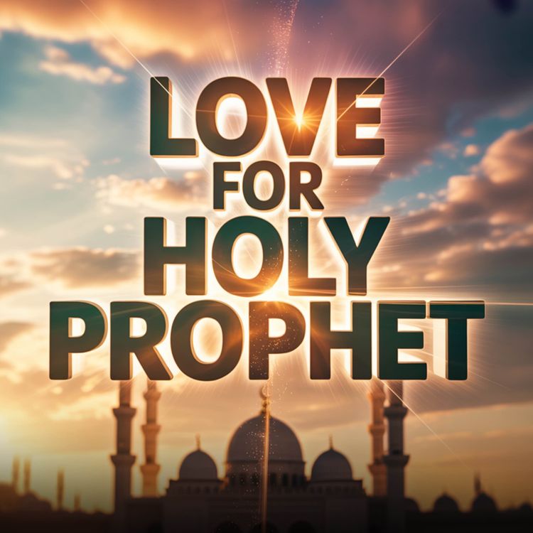 cover art for Love For Holy Prophet ﷺ | Dr Israr Ahmed