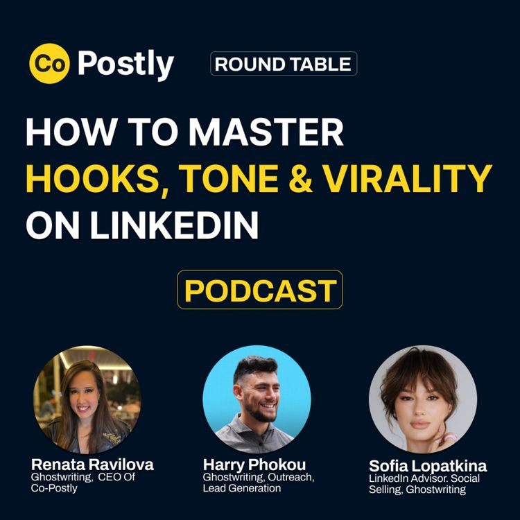 cover art for Inside the Minds of LinkedIn Ghostwriters: Hooks, Tone & Virality