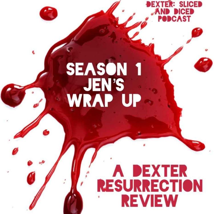 cover art for Season 1 - Jen's Wrap Up