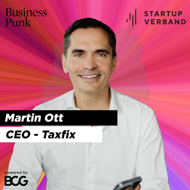 cover art for Zwischen Steuererklärung, Moonshots und Bürokratieabbau – mit Martin Ott