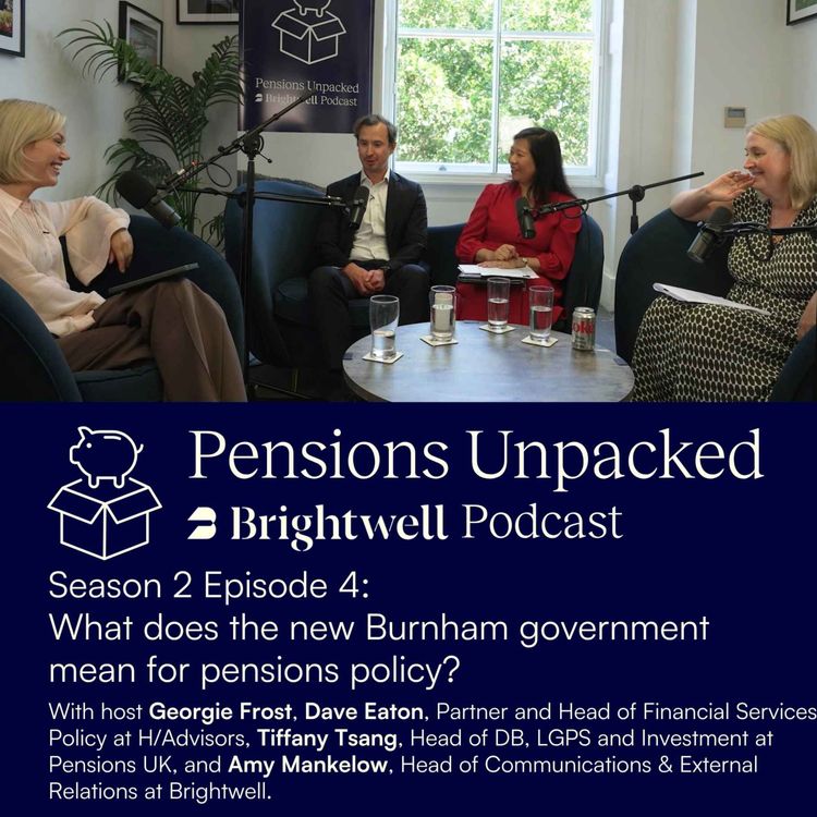cover art for Episode 4: What does the new Burnham government mean for pensions policy?