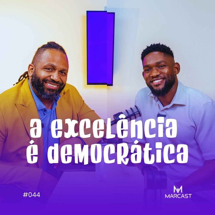 cover art for A EXCELÊNCIA É DEMOCRÁTICA c/Nelson Lopes | MARCAST