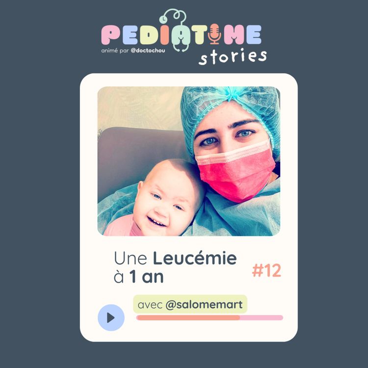 cover art for #12 Une leucémie à 1 an !