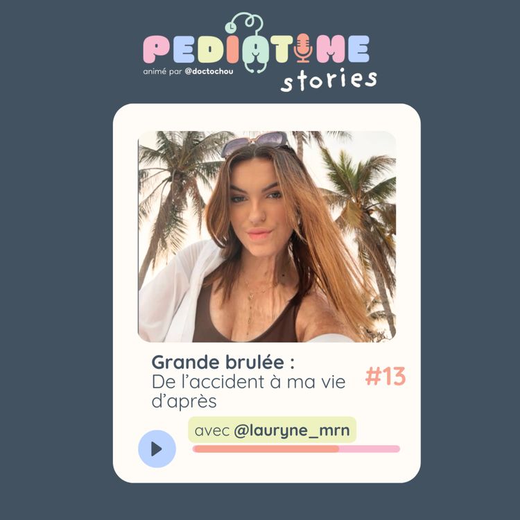 cover art for #13 Grande brulée : De l'accident à ma vie d'après