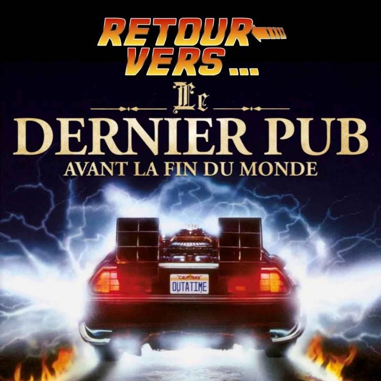 cover art for 49. Le Dernier Pub Avant la Fin du Monde