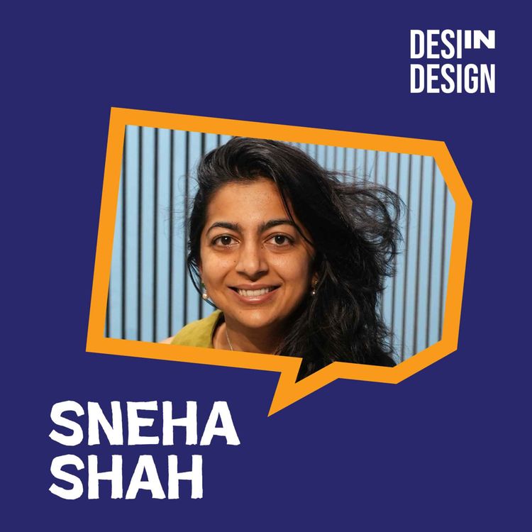 cover art for S1 E7 Sneha Shah on Building a Career in Fine Art, Collecting with Purpose, and  Challenging Elitism in the Industry