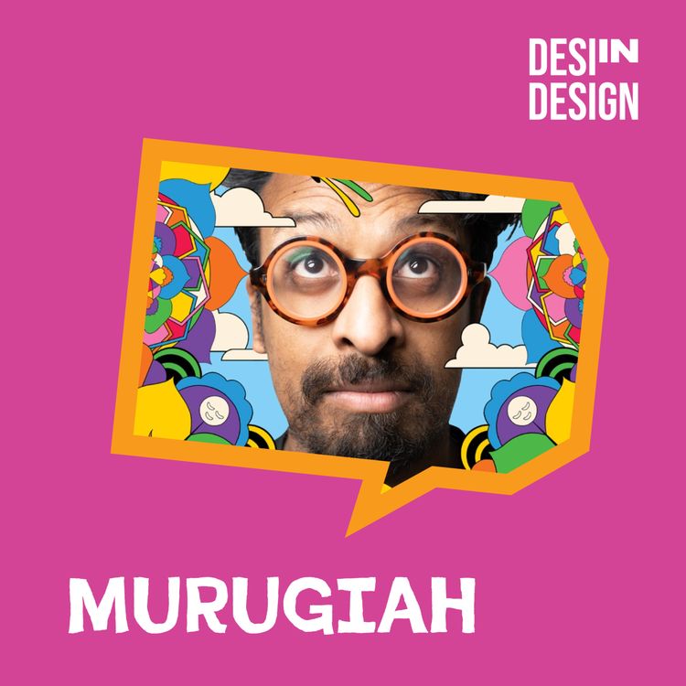 cover art for S1 E2 Murugiah on Embracing Identity and Finding a Unique Style