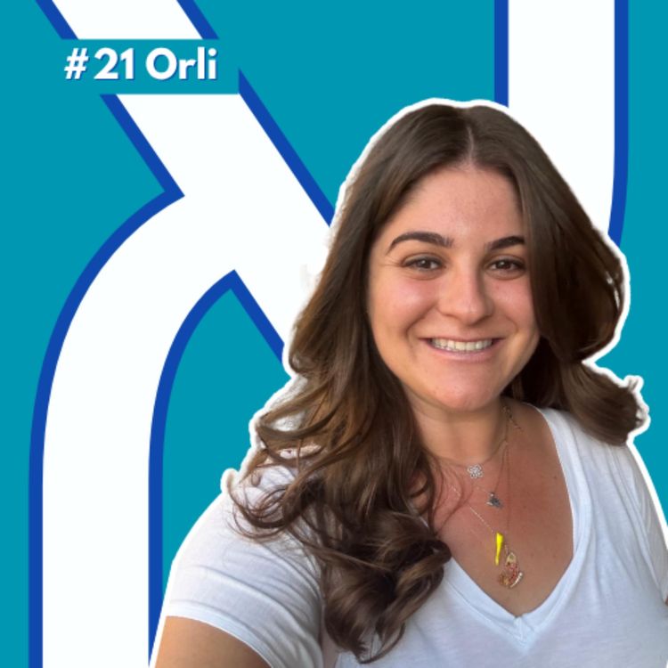 cover art for #21- Orli : "Anvers-Tel Aviv: J'ai pris mon aller simple avant même d'avoir fait mon Alyah"