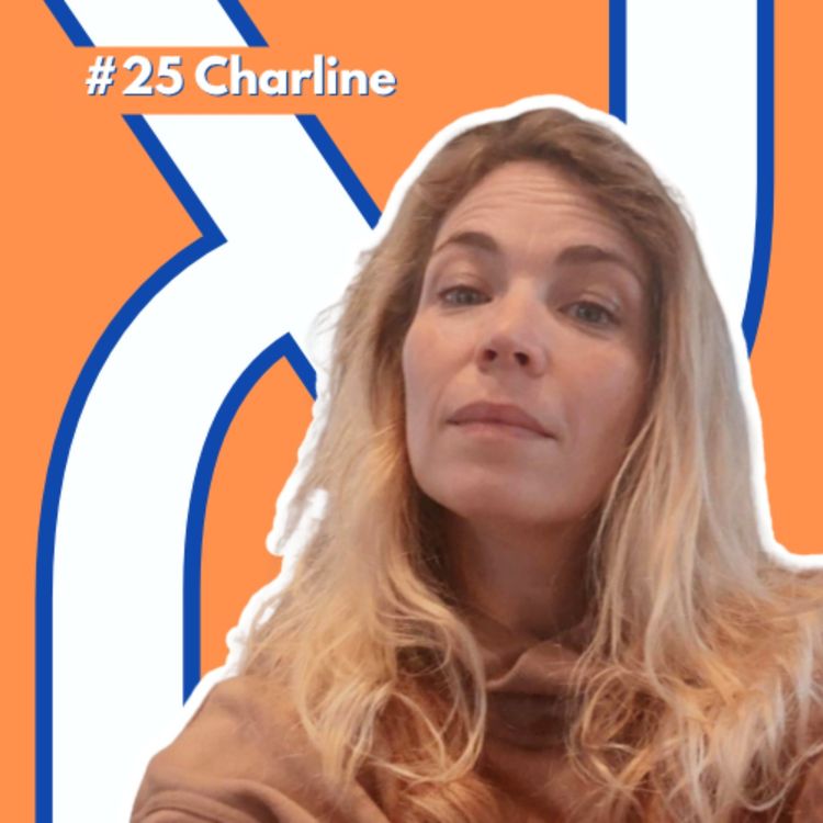 cover art for #25- Charline : "J'ai choisi de ne pas choisir entre ma carrière brillante à Paris et un amour en Israel"