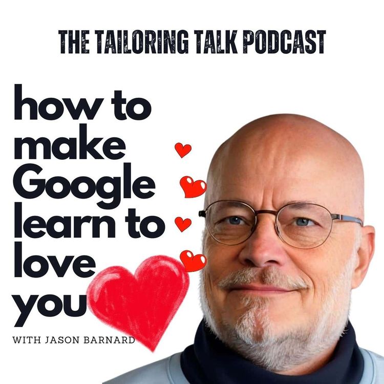 cover art for How To Make Google Learn To Love You! (And Other Digital Branding Tips) with Jason Barnard