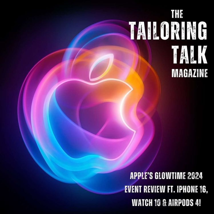cover art for Apple’s “It’s Glowtime!” Event Review - iPhone 16, AirPods 4, Watch 10 & More!