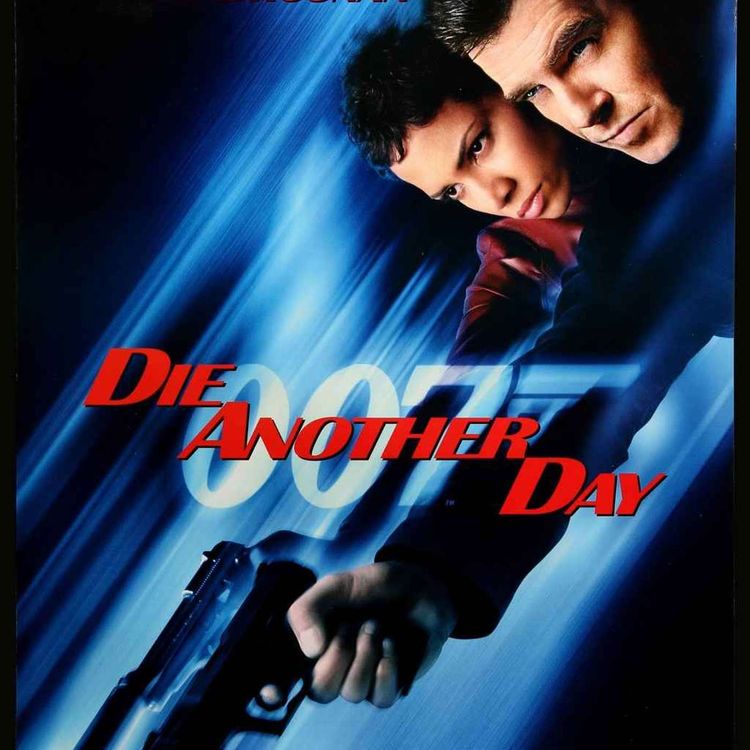 cover art for Brosnan’s Last Bondathon! We Review Die Another Day!