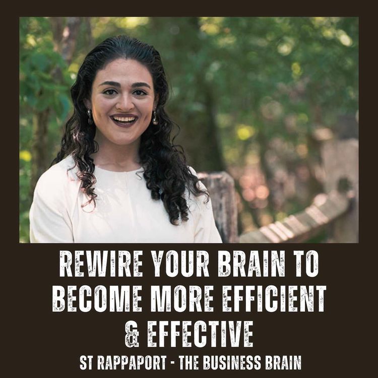 cover art for TT109 Rewire Your Brain To Become More Efficient & Effective with ST Rappaport