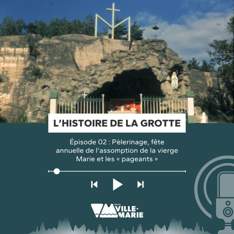 cover art for Épisode 02 : Pèlerinage, fête annuelle de l'assomption de la vierge Marie et les "pageants"