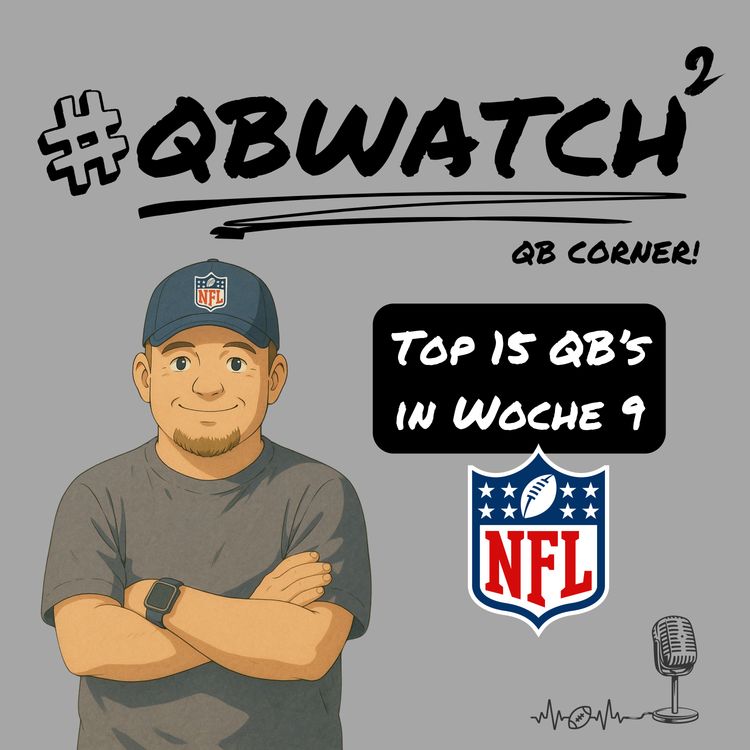cover art for NFL QB Spotlight: TOP QB's Woche 9