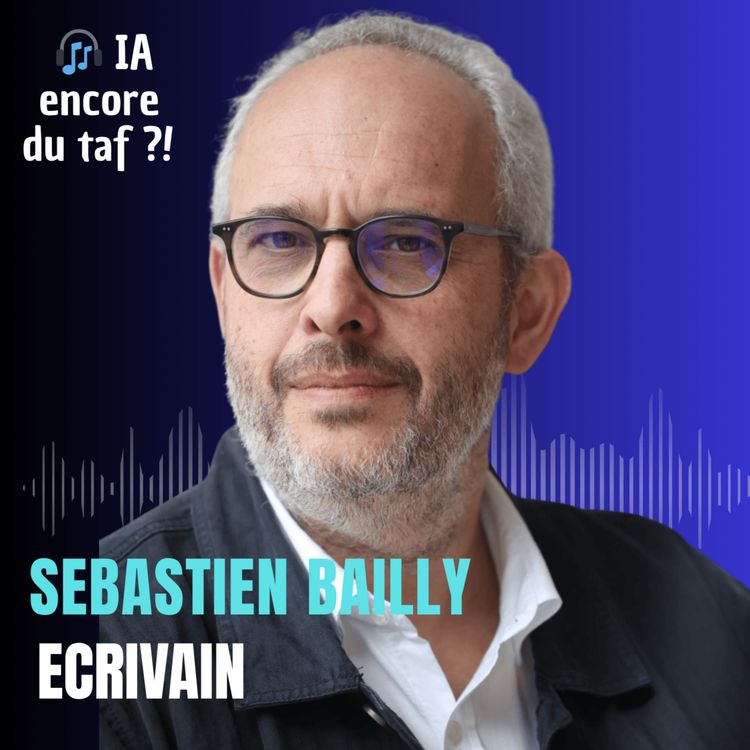 cover art for [COUP DE ❤️] Écrire un roman intégralement avec l'IA : l’expérience radicale de Sébastien Bailly 