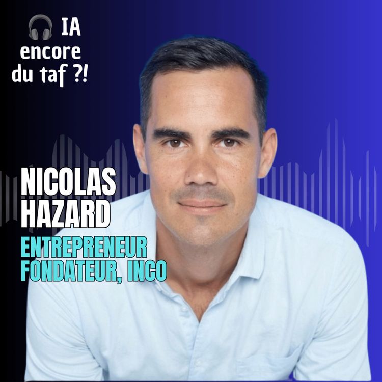 cover art for [COUP DE ❤️] IA au travail : les compétences humaines peuvent-elles faire la différence ? - avec Nicolas Hazard