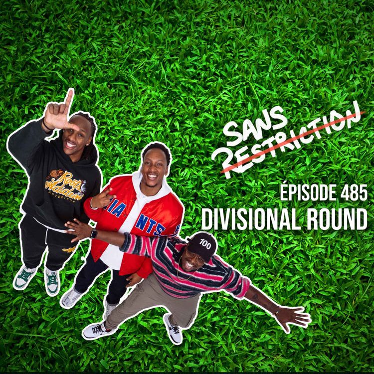 cover art for 485. Divisional Round | Sans Restriction Football
